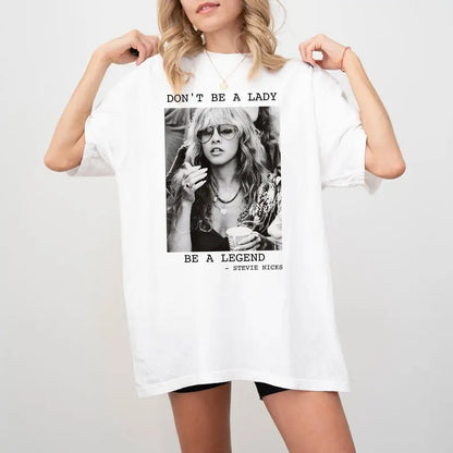 Don't Be a Lady Be a Legend